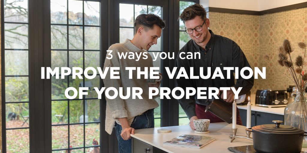 3 Ways You Can Improve The Valuation Of Your Property