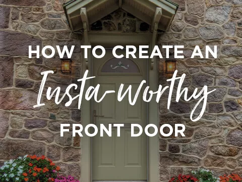 How You Can Create An Insta-Worthy Front Door
