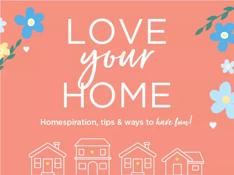 Love Your Home